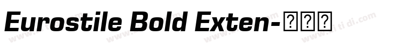 Eurostile Bold Exten字体转换